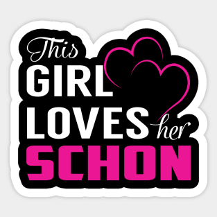 This Girl Loves Her SCHON Sticker